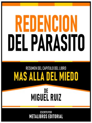 cover image of Redencion Del Parasito--Resumen Del Capitulo Del Libro Mas Alla Del Miedo De Miguel Ruiz